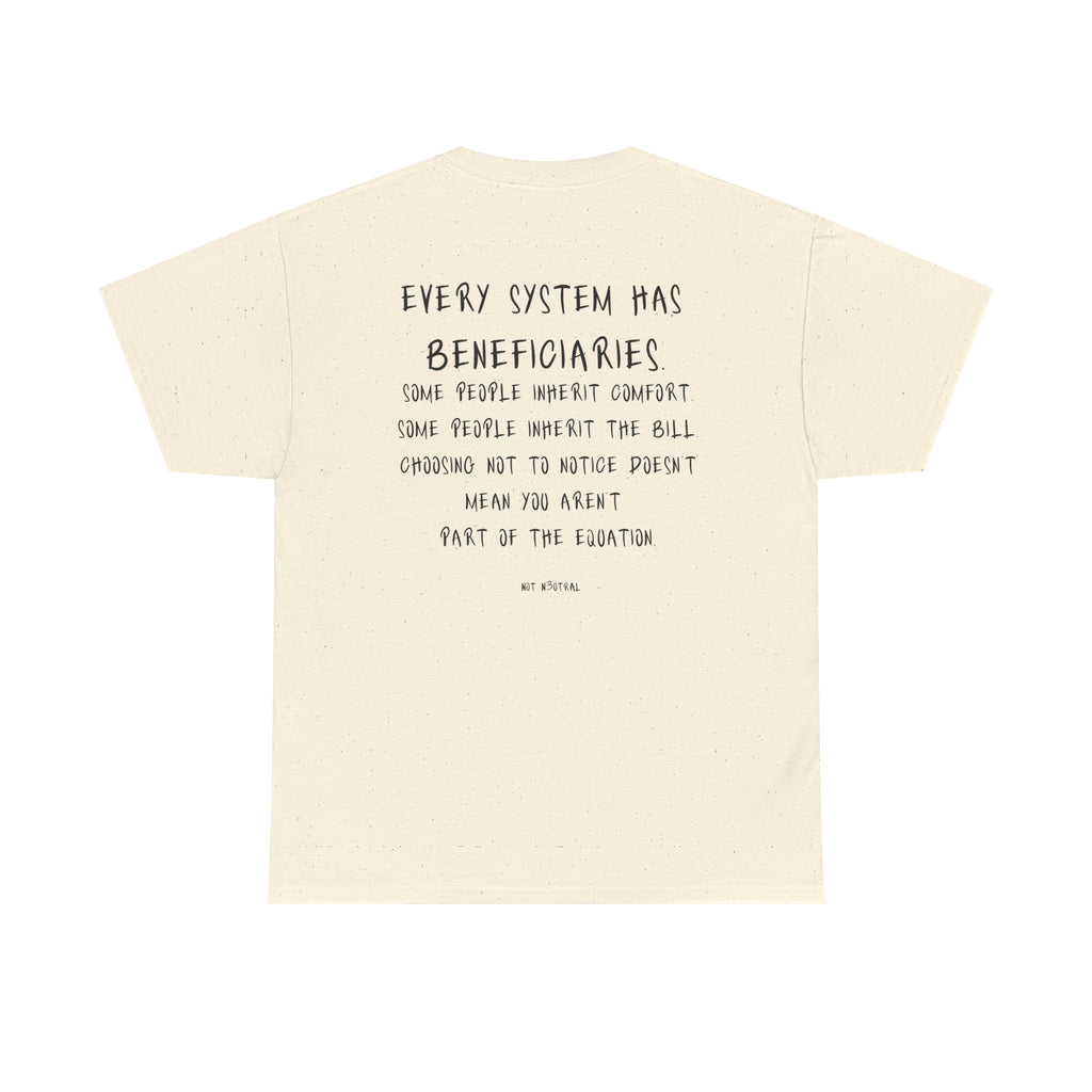 Your Comfort Isn’t Neutral Tee Heavy Cotton Tee