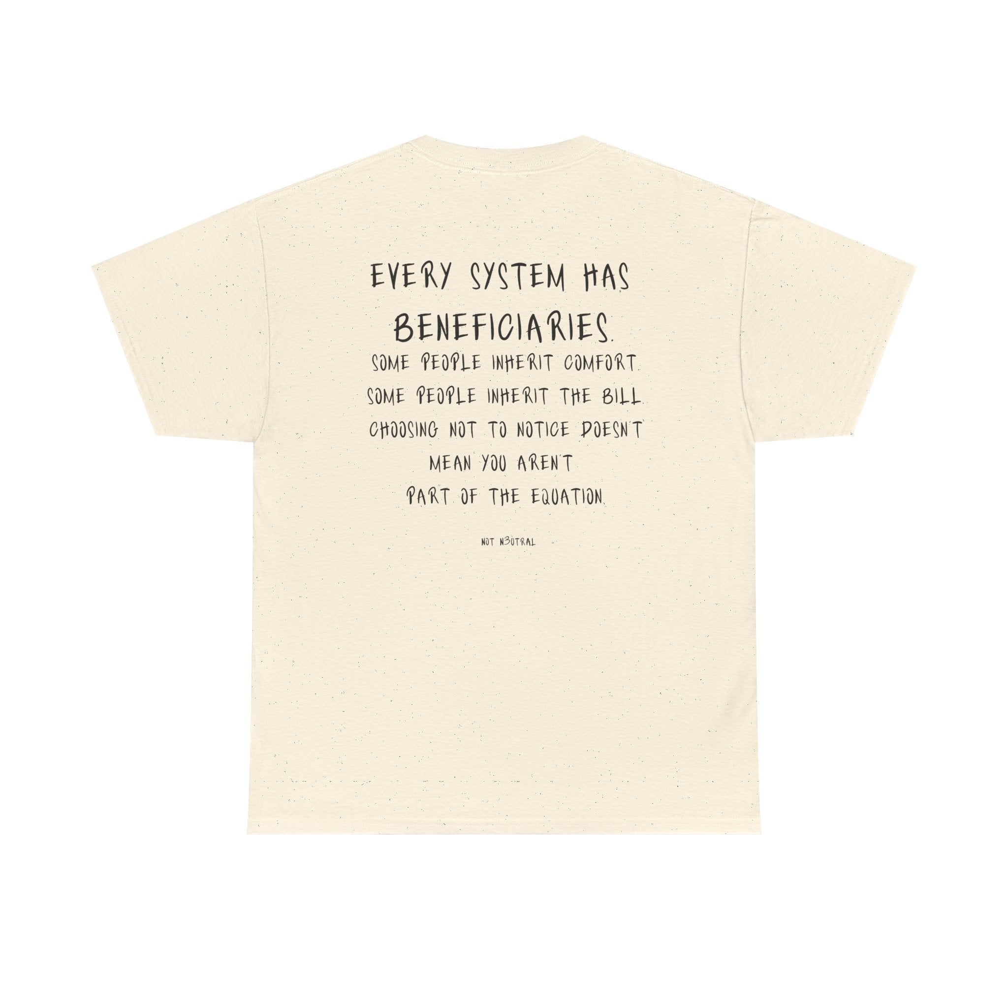 Your Comfort Isn’t Neutral Tee Heavy Cotton Tee