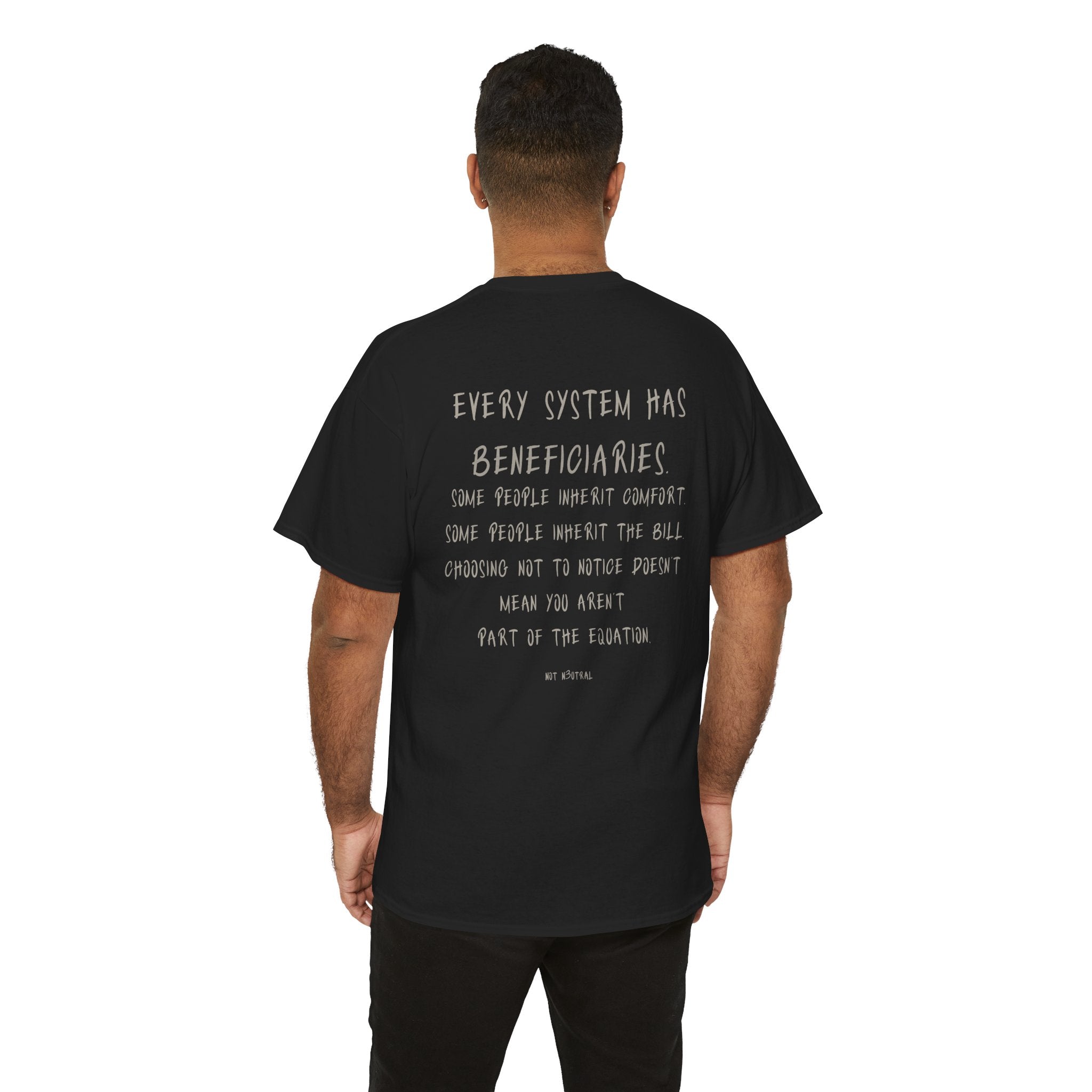 Your Comfort Isn’t Neutral Tee Heavy Cotton Tee