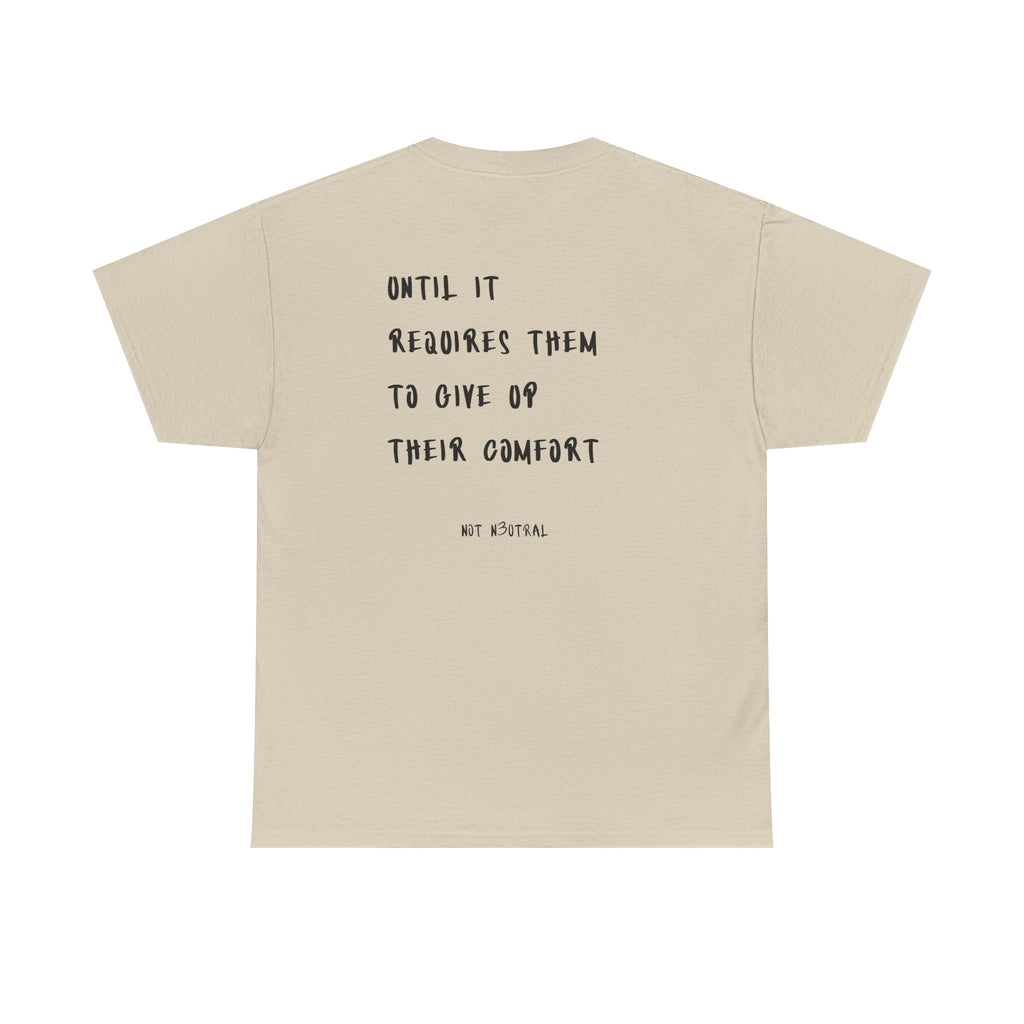 Everybody Wants Peace Graphic T-Shirt | NOT N3UTRAL Heavy Cotton Tee